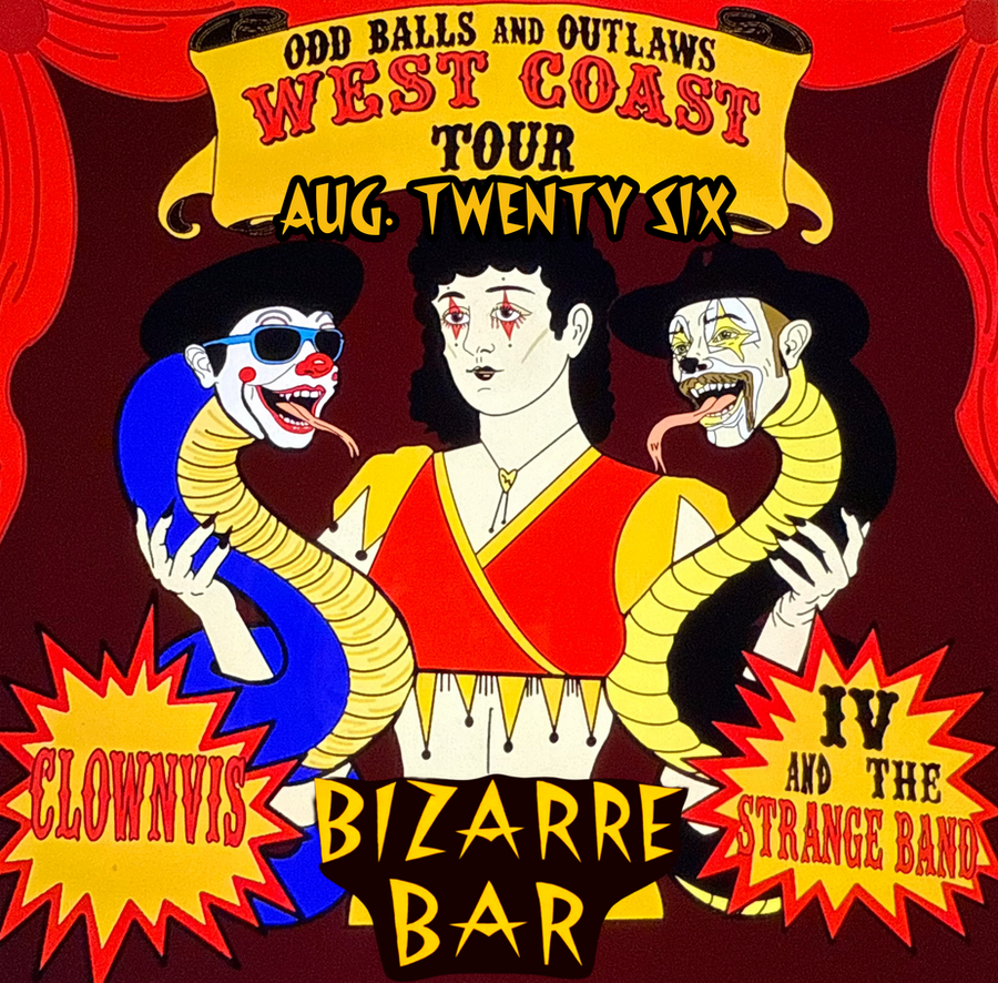 Official flyer for Clownvis Presley + IV & The Strange Band